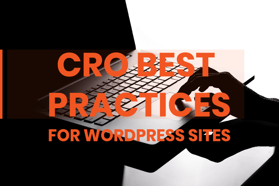 Implementing CRO best practices for enhanced conversion rates on WordPress sites.

