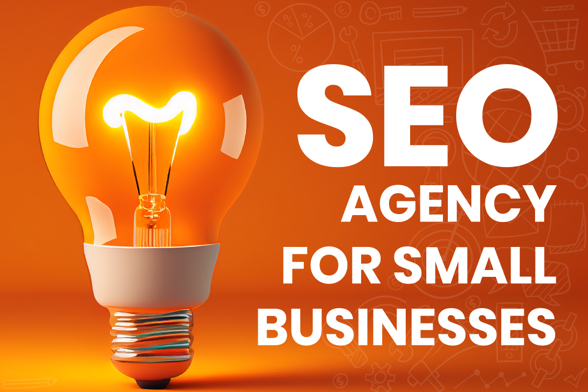 A vibrant image featuring a glowing light bulb with the words "SEO AGENCY FOR SMALL BUSINESSES" prominently displayed, symbolizing innovative solutions for market visibility.