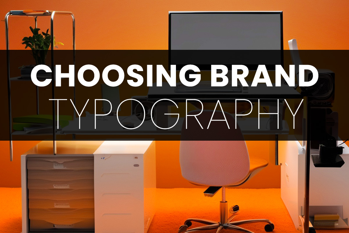 Choosing Brand Typography displayed over a modern office setup with an orange background
