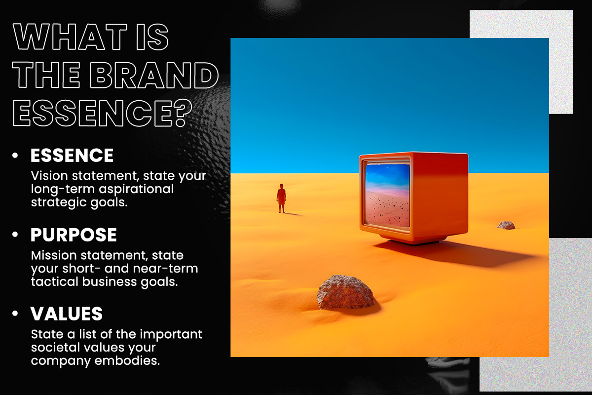 What is the Brand Essence? with a surreal desert scene and a vintage TV. 
