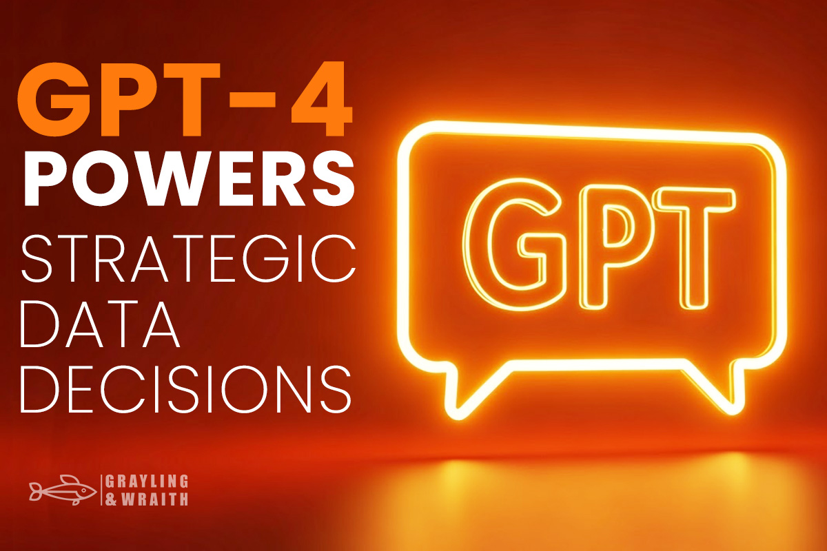 The Power of GPT-4: Illuminating strategic data decisions with cutting-edge AI technology.